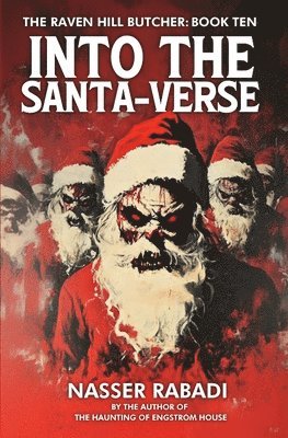 Into the Santa-Verse: A Slasher Horror Novel 1