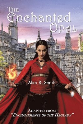 Alan R Smith, Alan R. Smith, R Smith, Alan - Enchanted Opal, Häftad
