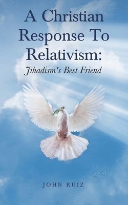 bokomslag Christian Response To Relativism