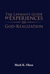 bokomslag The Layman's Guide to Experiences in God-Realization