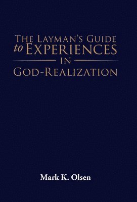 bokomslag The Layman's Guide to Experiences in God-Realization