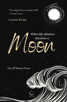 When My Absence Becomes a Moon