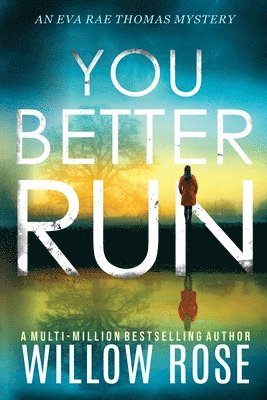 Willow Rose - You Better Run, Häftad