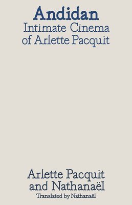 bokomslag Andidan: Intimate Cinemas of Arlette Pacquit