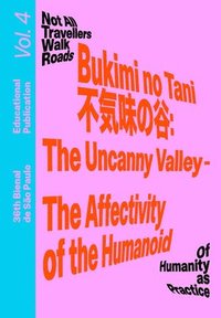 bokomslag Bukimi No Tani (?????): The Uncanny Valley - The Affectivity of the Humanoid
