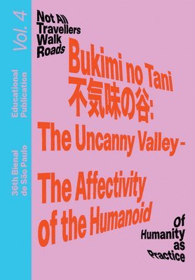 Keyna Eleison - Bukimi no Tani (不気味の谷): The Uncanny Valley – The Affectivity of the Humanoid, Häftad