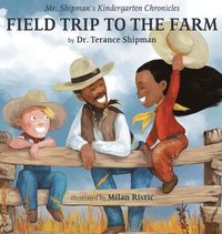bokomslag Mr. Shipman's Kindergarten Chronicles Field Trip to the Farm