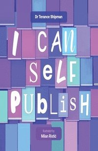 bokomslag I can self publish