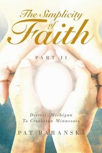 bokomslag The Simplicity of Faith