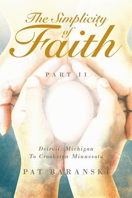 The Simplicity of Faith 1