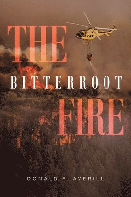 bokomslag The Bitterroot Fire