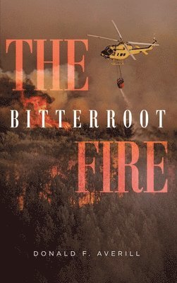 The Bitterroot Fire 1