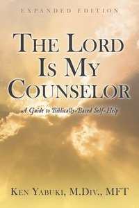 bokomslag The Lord Is My Counselor