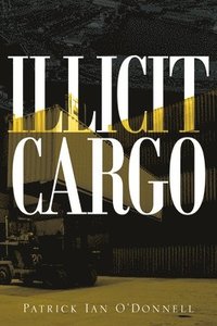 bokomslag Illicit Cargo