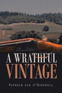 bokomslag A Wrathful Vintage