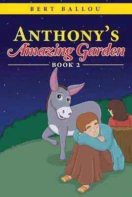 Bert Ballou - Anthony's Amazing Garden, Häftad. Tillgänglighet: Lägg i varukorg