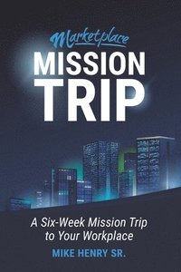 bokomslag Marketplace Mission Trip