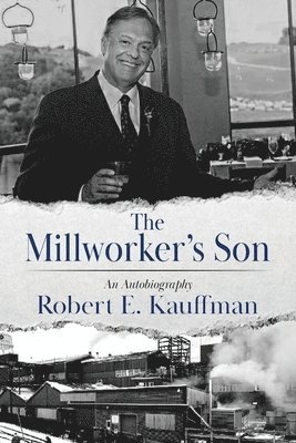 The Millworker's Son 1