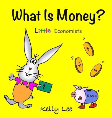 What Is Money? Personal Finance for Kids 1