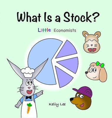 Kelly Lee - What Is a Stock?, Inbunden