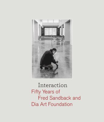 Interaction: Fifty Years of Fred Sandback and Dia Art Foundation 1