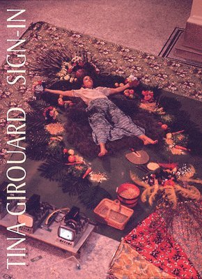 Tina Girouard, Jordan Amirkhani, Andrea Andersson - Tina Girouard: Sign-In, Häftad