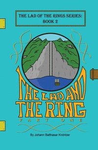 bokomslag The Lad and the Ring