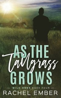 bokomslag As the Tallgrass Grows