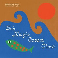 bokomslag Bo's Magic Ocean Glow