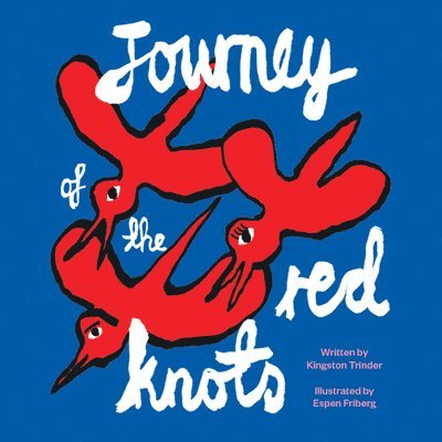 Friberg, Espen - Journey of the Red Knots, Kartonnage