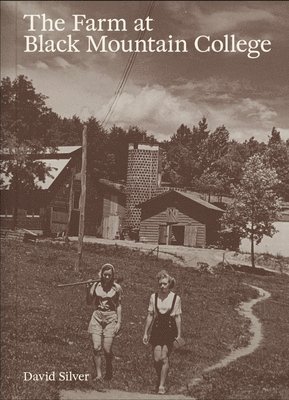 bokomslag Farm at Black Mountain College