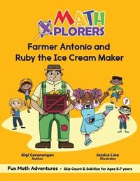 bokomslag Farmer Antonio and Ruby the Ice Cream Maker