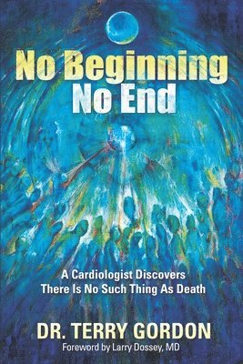 bokomslag No Beginning . . . No End