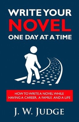 bokomslag Write Your Novel One Day at a Time