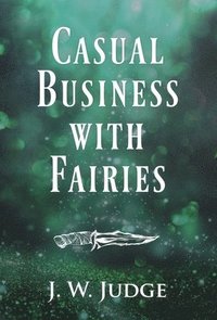 bokomslag Casual Business with Fairies