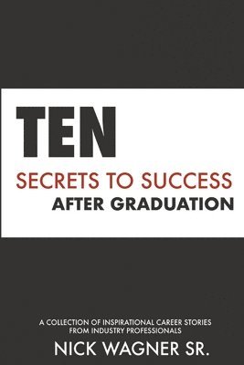 Ten Secrets to Success After Graduation 1