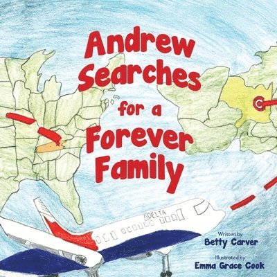 Betty Carver - Andrew Searches for a Forever Family, Häftad