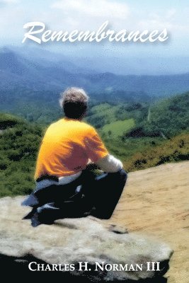 Charles H Norman, Charles H. Norman, H. Norman, Charles - Remembrances, Häftad