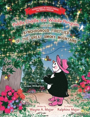 Piddle Diddle, the Widdle Penguin, and the Synchronous Fireflies of the Great Smoky Mountains 1