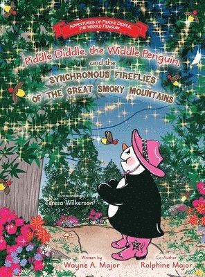 Piddle Diddle, the Widdle Penguin, and the Synchronous Fireflies of the Great Smoky Mountains 1