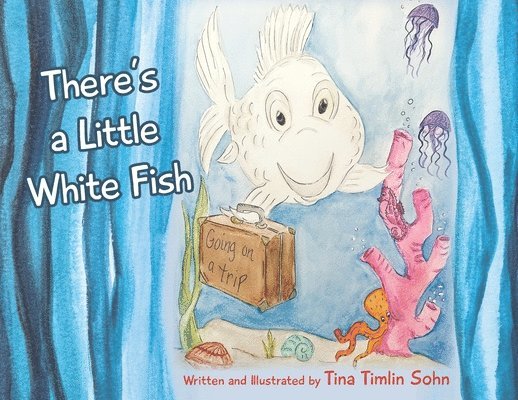 There's a Little White Fish 1