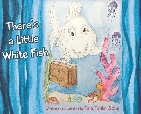 There's a Little White Fish 1