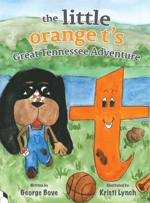 bokomslag The little orange t's Great Tennessee Adventure