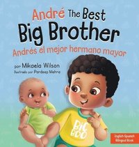 bokomslag Andr the Best Big Brother / Andrs el Mejor Hermano Mayor