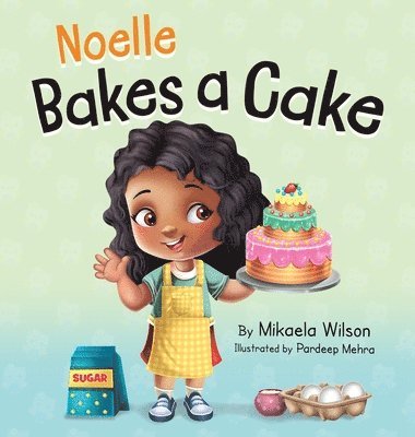 Noelle Bakes a Cake 1