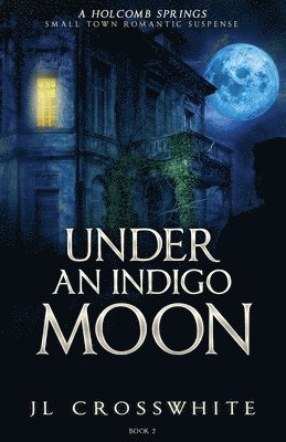 Under an Indigo Moon 1
