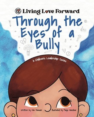 Through the Eyes of a Bully 1