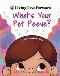 bokomslag What's Your Pet Peeve?: A Children's Leadership Series