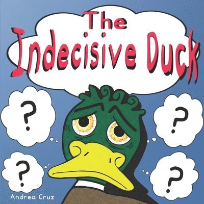 The Indecisive Duck 1