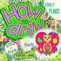 bokomslag How to draw with Bearific(R) STEP BY STEP ONLY PLANTS